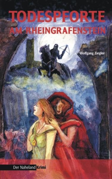 Todespforte am Rheingrafenstein. Naheland-Krimi, Band 1 Contemporary literature