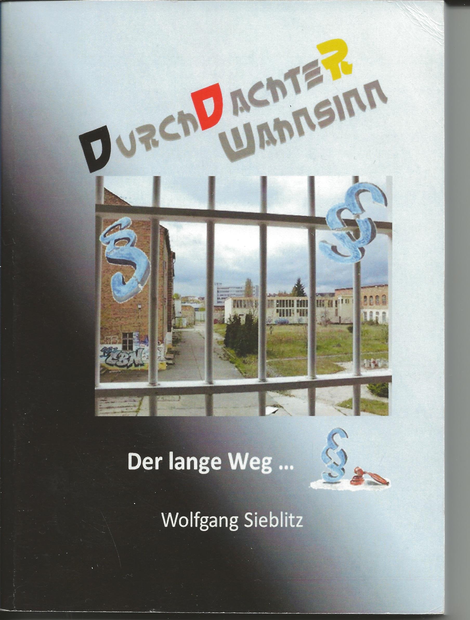 DurchDachteR Wahnsinn: Der lange Weg Politics & History