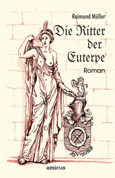 Die Ritter der Euterpe: Historischer Roman Historical Fiction