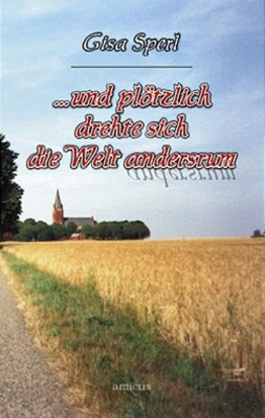... und plötzlich drehte sich die Welt andersrum Contemporary literature
