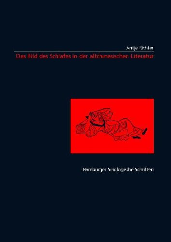 Das Bild des Schlafes in der altchinesischen Literatur Politics & History