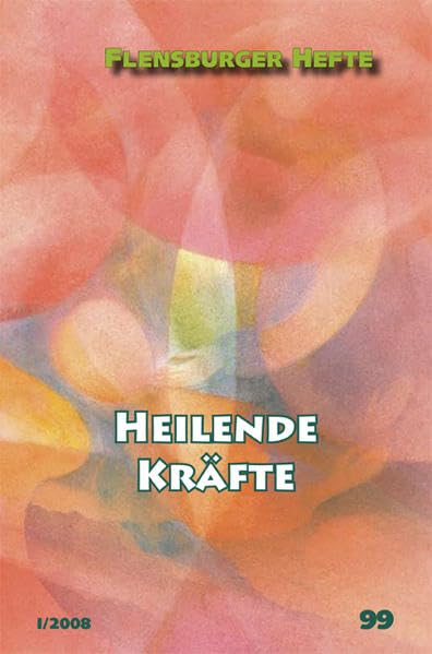 Heilende Kräfte (Flensburger Hefte - Buchreihe) Health, Nutrition & Fitness