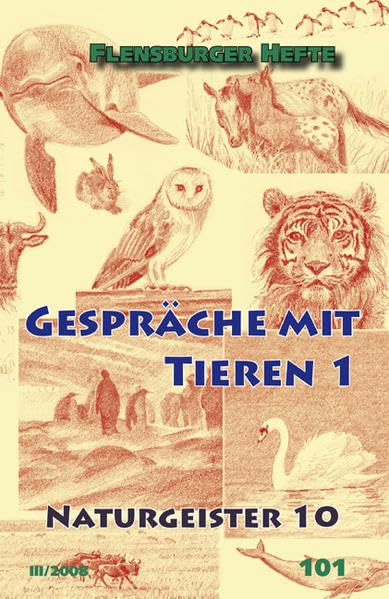 Gespräche mit Tieren 1: Naturgeister 10 (Flensburger Hefte - Buchreihe) Pets