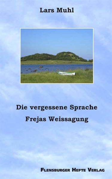 Die vergessene Sprache: Frejas Weissagung Religion & Esotericism