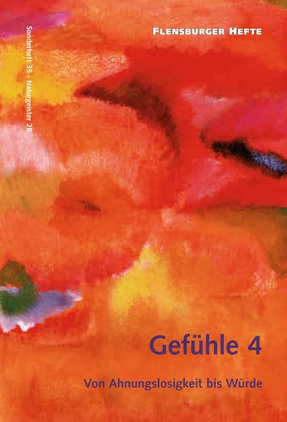 Gefühle 4: Von Ahnungslosigkeit bis Würde (Flensburger Hefte - Buchreihe) Death & Mourning