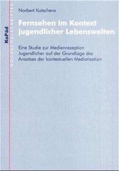 Fernsehen im Kontext jugendlicher Lebenswelten book