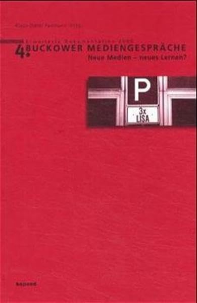 Neue Medien - Neues Lernen?: Erweiterte Dokumentation 2000 (Buckower Mediengespräche) Business, Finance & Career