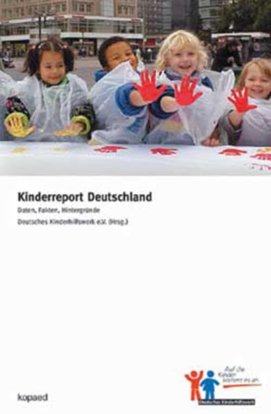 Kinderreport Deutschland: Daten, Fakten, Hintergründe Law