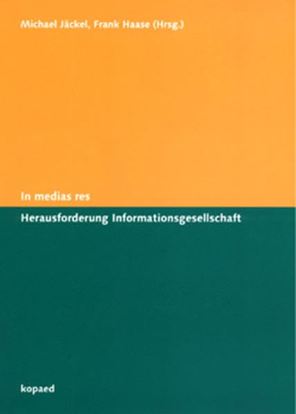 In medias res Herausforderung Informationsgesellschaft Law