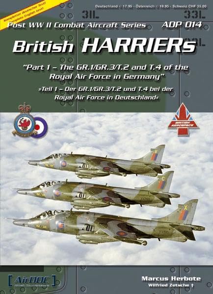 British Harriers: Part 1 - The GR.1/GR.3/T.2 And T.4 Of the Royal Air Force in Germany / Teil 1 - Der GR.1/GR.3/T.2 und T.4 bei der Royal Air Force in Deutschland (Post WW II Combat Aircraft 14) Business & Technology