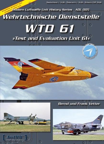 WTD 61: Die Wehrtechnische Dienststelle 61 in Manching Business & Technology