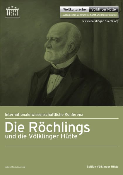 Internationale wissenschaftliche Konferenz: Die Röchlings und die Völklinger Hütte Politics & History