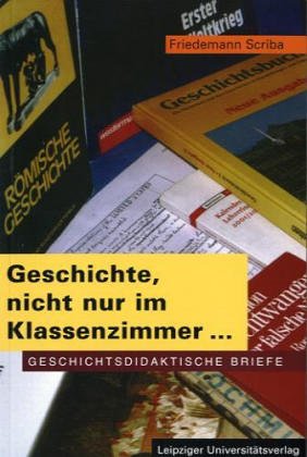 Geschichte, nicht nur im Klassenzimmer ... General education