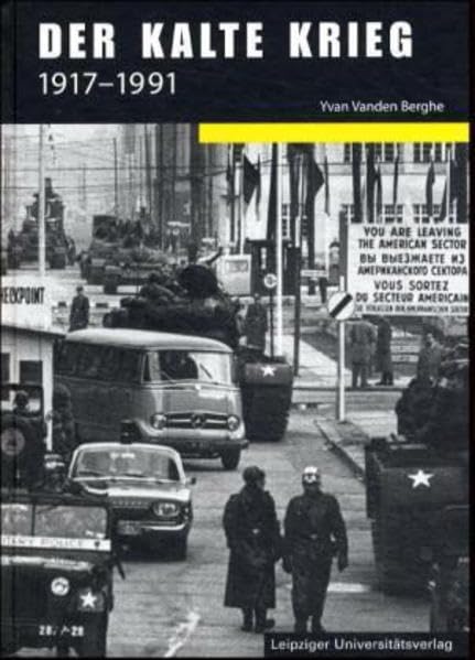 Der Kalte Krieg 1917-1991 German history