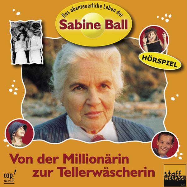Von der Millionärin zur Tellerwäscherin: Das abenteuerliche Leben der Sabine Ball Media & Communication