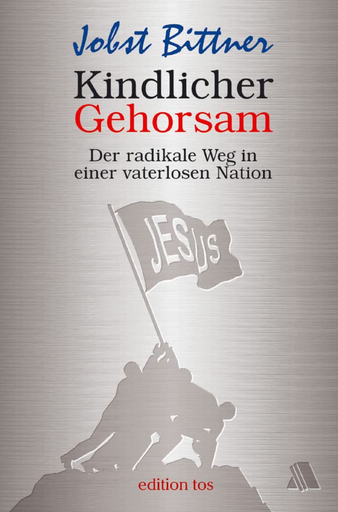 Kindlicher Gehorsam: Der radikale Weg in einer vaterlosen Nation Religion & Esotericism