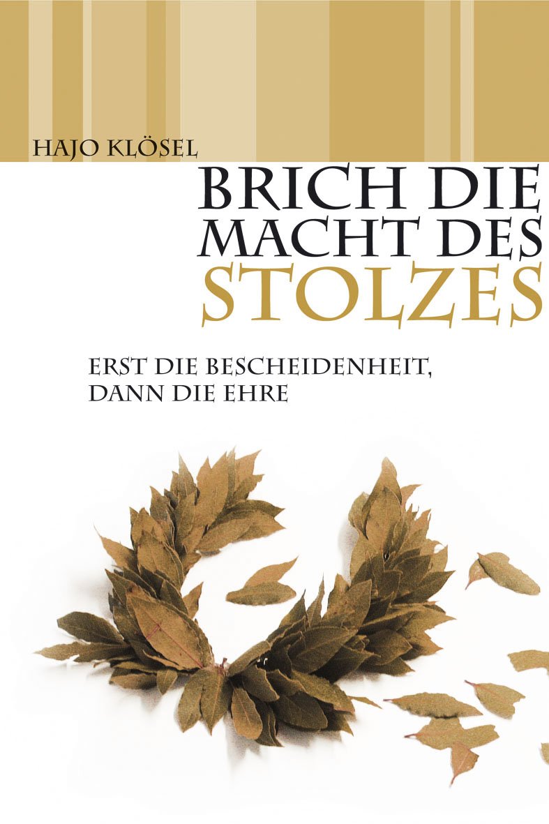 Brich die Macht des Stolzes: Erst die Bescheidenheit, dann die Ehre Religion & Esotericism