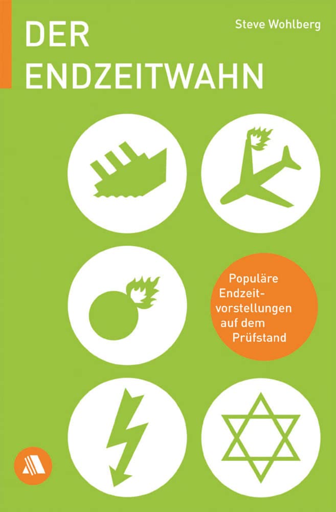 Der Endzeitwahn: Populäre Endzeitvorstellungen auf dem Prüfstand Religion & Esotericism