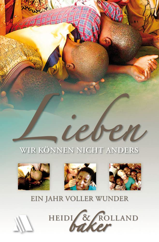Lieben - wir können nicht anders: Ein Jahr voller Wunder Religion & Esotericism