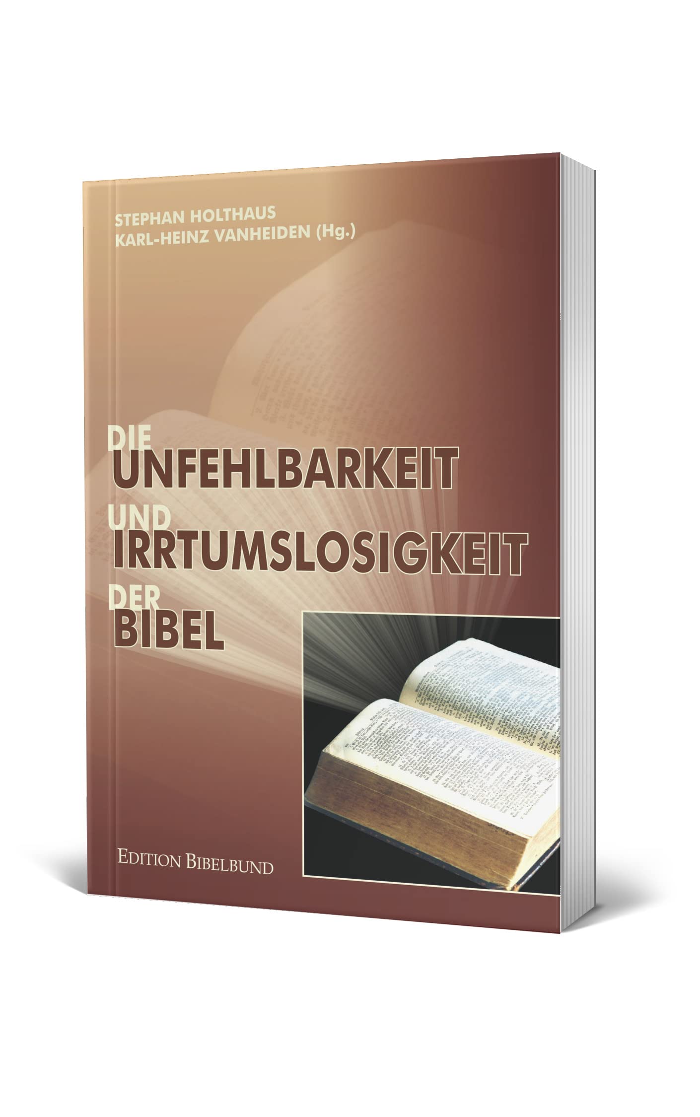Die Unfehlbarkeit und Irrtumslosigkeit der Bibel (Edition Bibelbund) Professional & Reference Books
