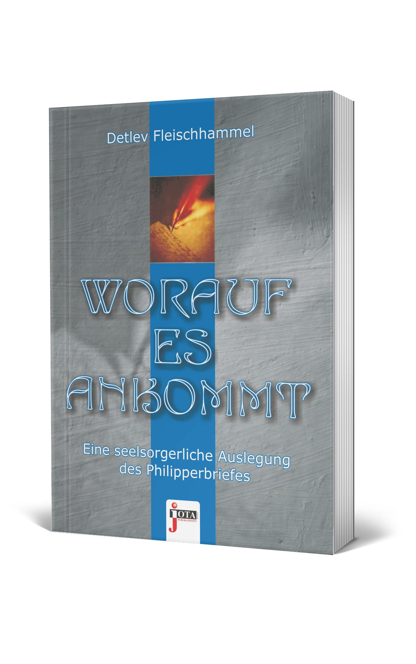 Worauf es ankommt: Eine seelsorgerliche Auslegung des Philipperbriefes Religion & Esotericism