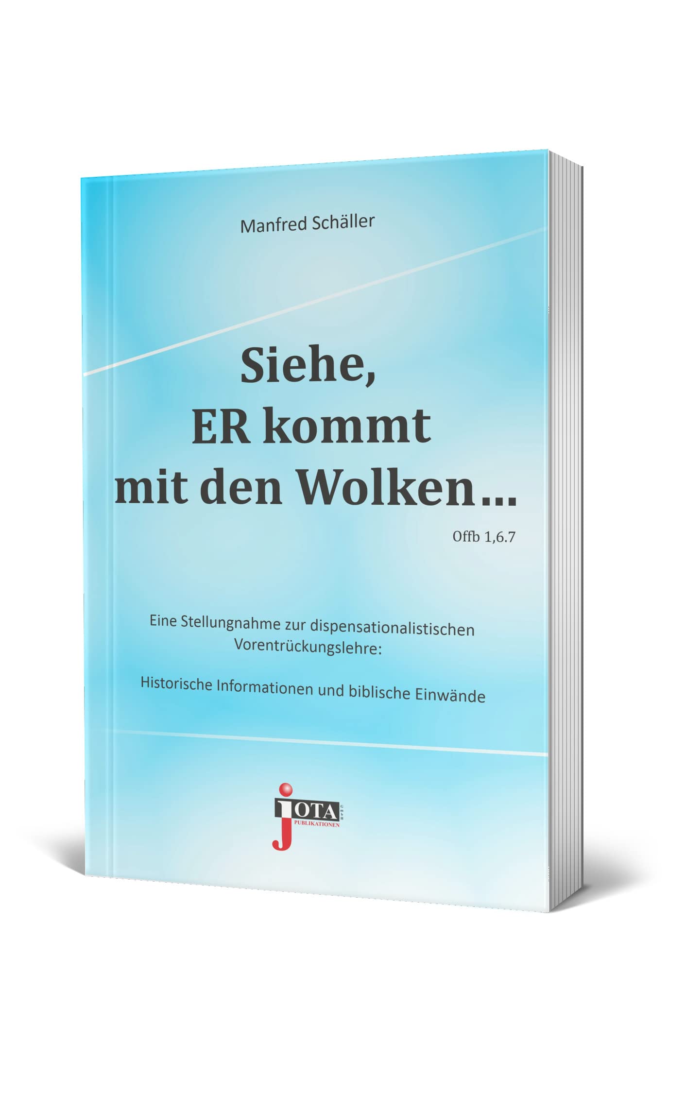 Siehe, ER kommt mit den Wolken ... Religion & Esotericism