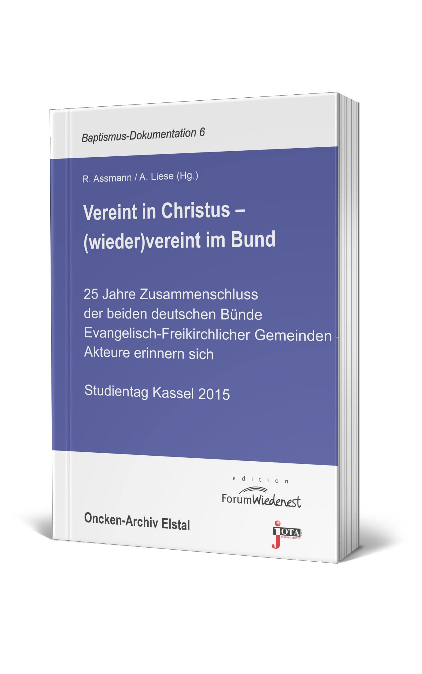 Vereint in Christus - (wieder)vereint im Bund Religion & Esotericism