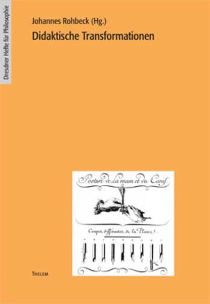 Didaktische Transformationen (Dresdner Hefte für Philosophie) Philosophy