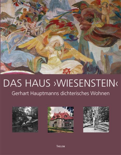 Das Haus ›Wiesenstein‹: Gerhart Hauptmanns dichterisches Wohnen Contemporary literature