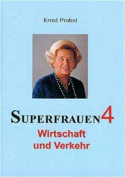 Superfrauen, 14 Bde., Bd.4, Wirtschaft und Verkehr Law