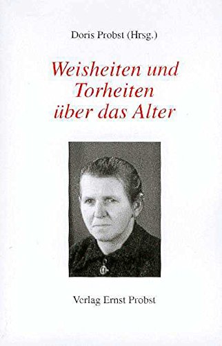 Weisheiten und Torheiten über das Alter Contemporary literature