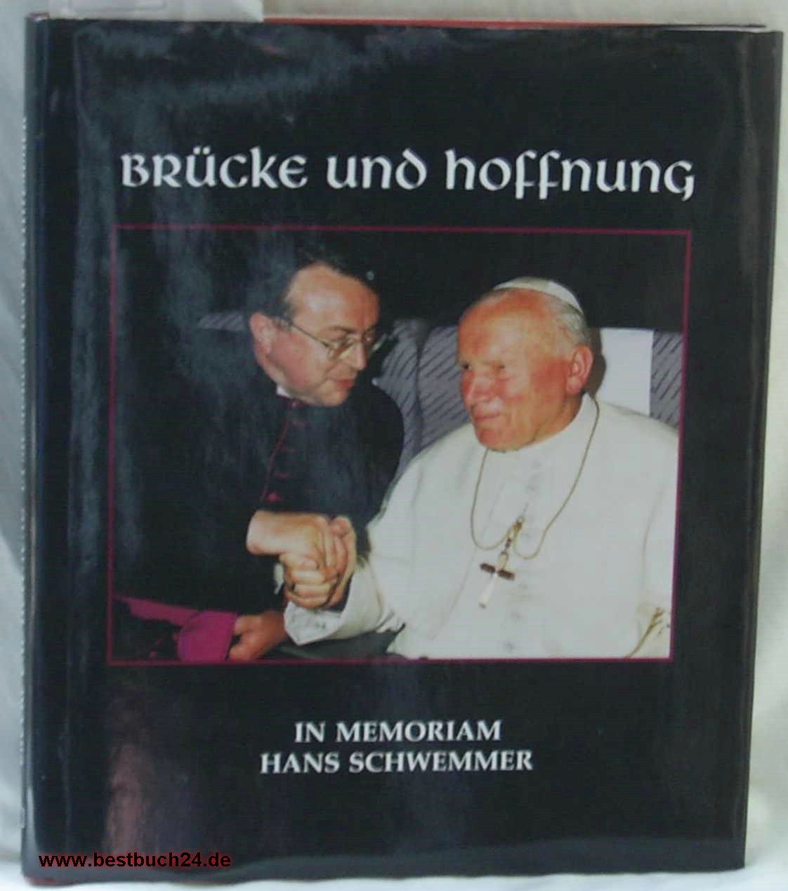 Brücke und Hoffnung: In Memoriam Hans Schwemmer Politics & Society