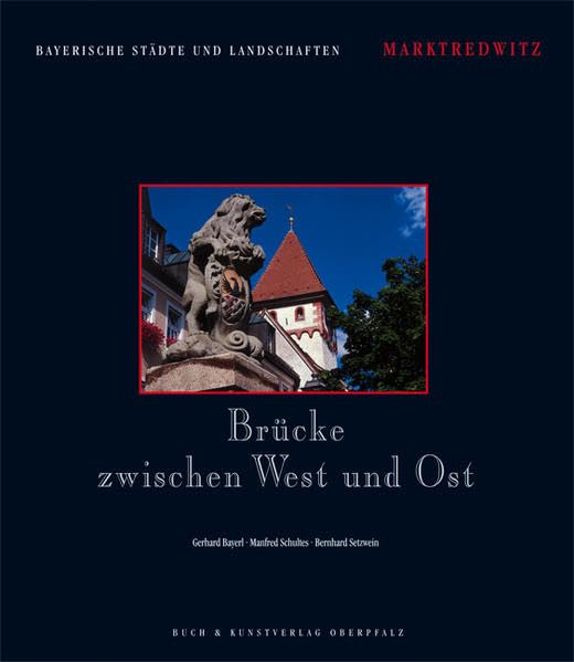 Marktredwitz: Brücke zwischen West und Ost Leisure, Home & Garden