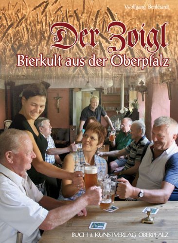 Der Zoigl: Bierkult aus der Oberpfalz book