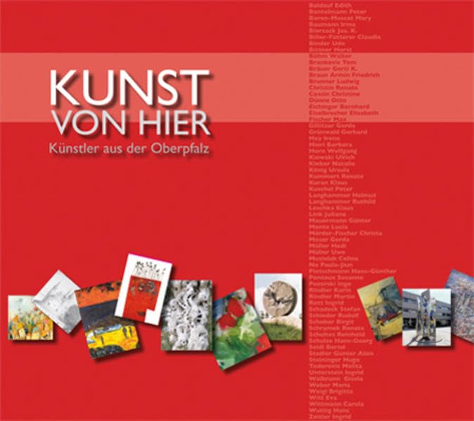 Kunst von hier: Künstler aus der Oberpfalz Film, Art & Culture