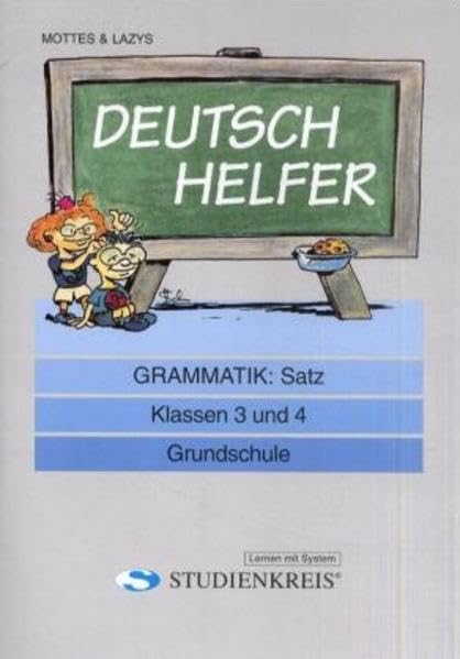 Deutsch Helfer "Grammatik: Satz": Klassen 3 und 4, mit Lösungsheft General education