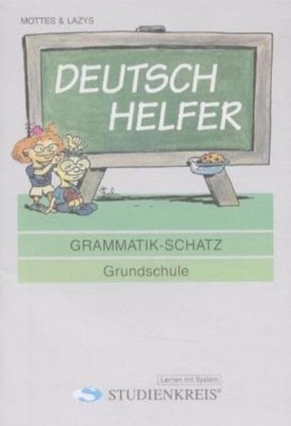 Deutsch Helfer "Grammatik-Schatz": Klassen 3 bis 4, Nachschlageheft: Nachschlagheft General education