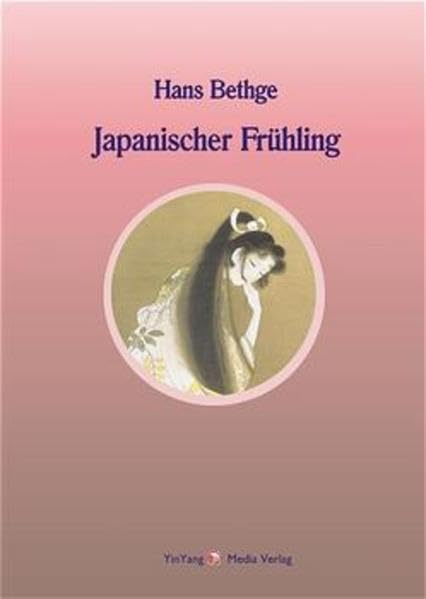 Nachdichtungen orientalischer Lyrik / Japanischer Frühling Poetry