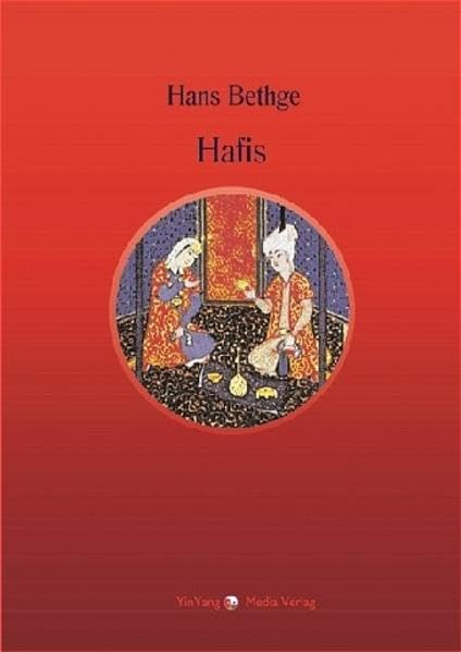 Nachdichtungen orientalischer Lyrik / Die Lieder und Gesänge des Hafis Poetry