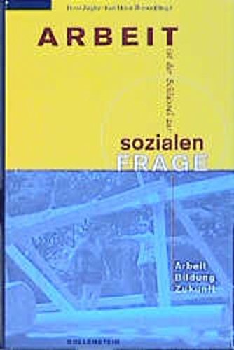 Arbeit ist der Schlüssel zur sozialen Frage: Arbeit - Bildung - Zukunft Law