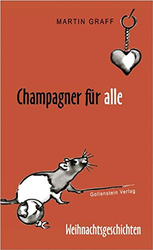Champagner für alle: Weihnachtsgeschichten Contemporary literature