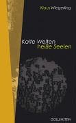 Kalte Welten, heiße Seelen: Geschichten von Tierfreunden, Bußfertigen und anderen Indianern Fiction