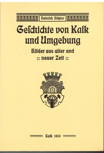 Geschichte von Kalk und Umgebung Politics & History