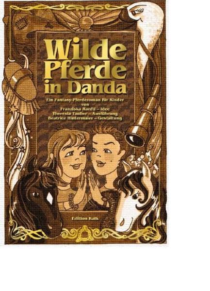 Wilde Pferde in Danda: Ein Fantasy-Pferderoman für Kinder Novels & Short Stories