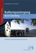 Kulturspaziergang Starnberg: Geschichte und Geschichten zwischen See und Schloss Leisure, Home & Garden