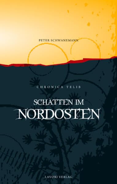 Chronica Telib "Schatten im Nordosten" Contemporary literature
