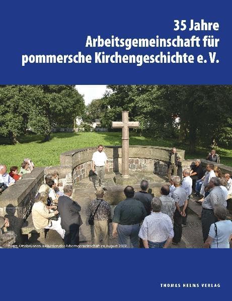 35 Jahre Arbeitsgemeinschaft für pommersche Kirchengeschichte e.V. Film, Art & Culture