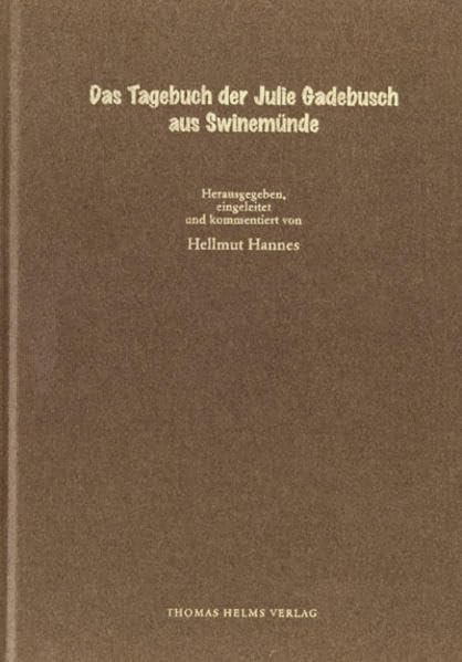 Das Tagebuch der Julie Gadebusch aus Swinemünde book