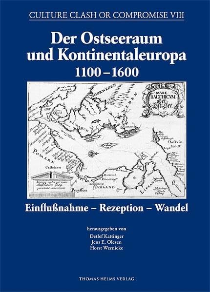 Der Ostseeraum und Kontinentaleuropa 11–1600: Einflußnahme – Rezeption – Wandel Natural Sciences