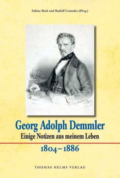 Georg Adolph Demmler. Einige Notizen aus meinem Leben. 1804–1886 Architecture